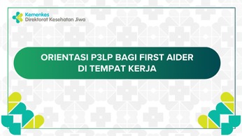 Orientasi P3LP bagi First Aider di Tempat Kerja Angkatan II