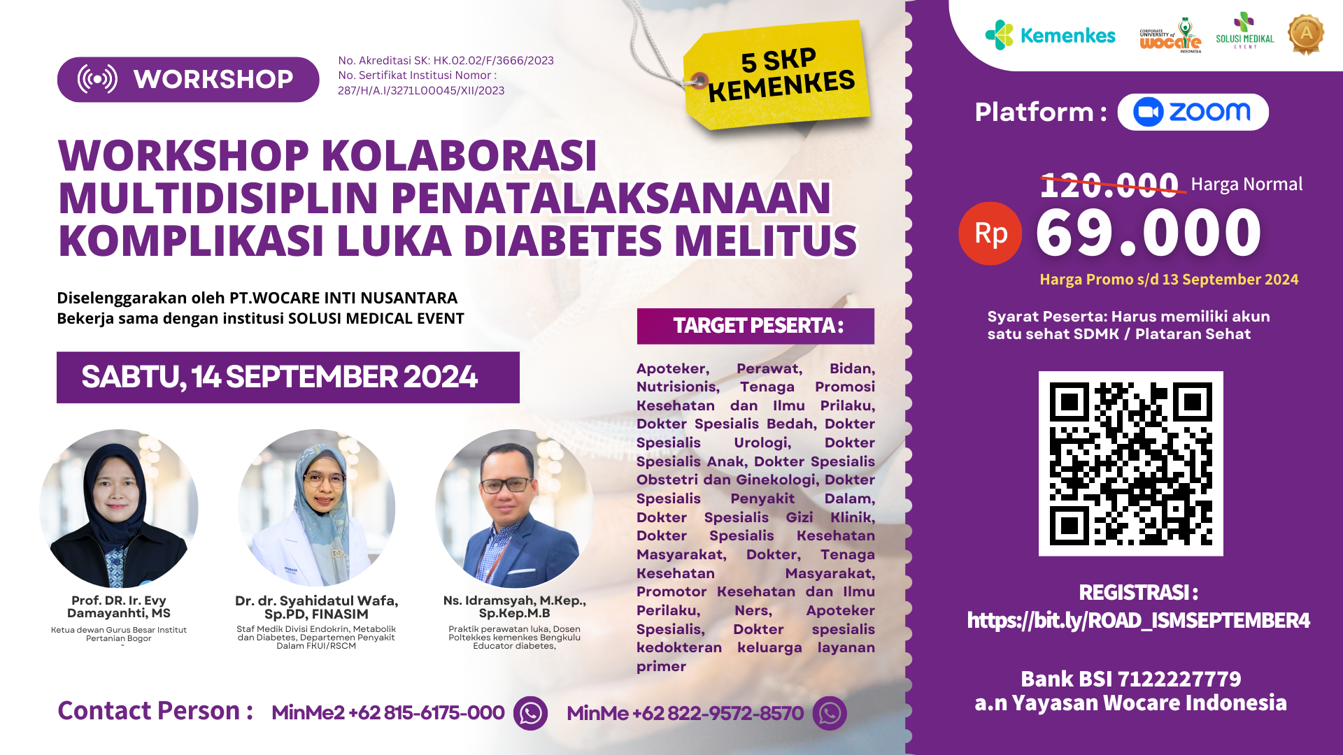 ROAD ISM 14 - WORKSHOP KOLABORASI MULTIDISIPLIN PENATALAKSANAAN KOMPLIKASI LUKA DIABETES MELITUS