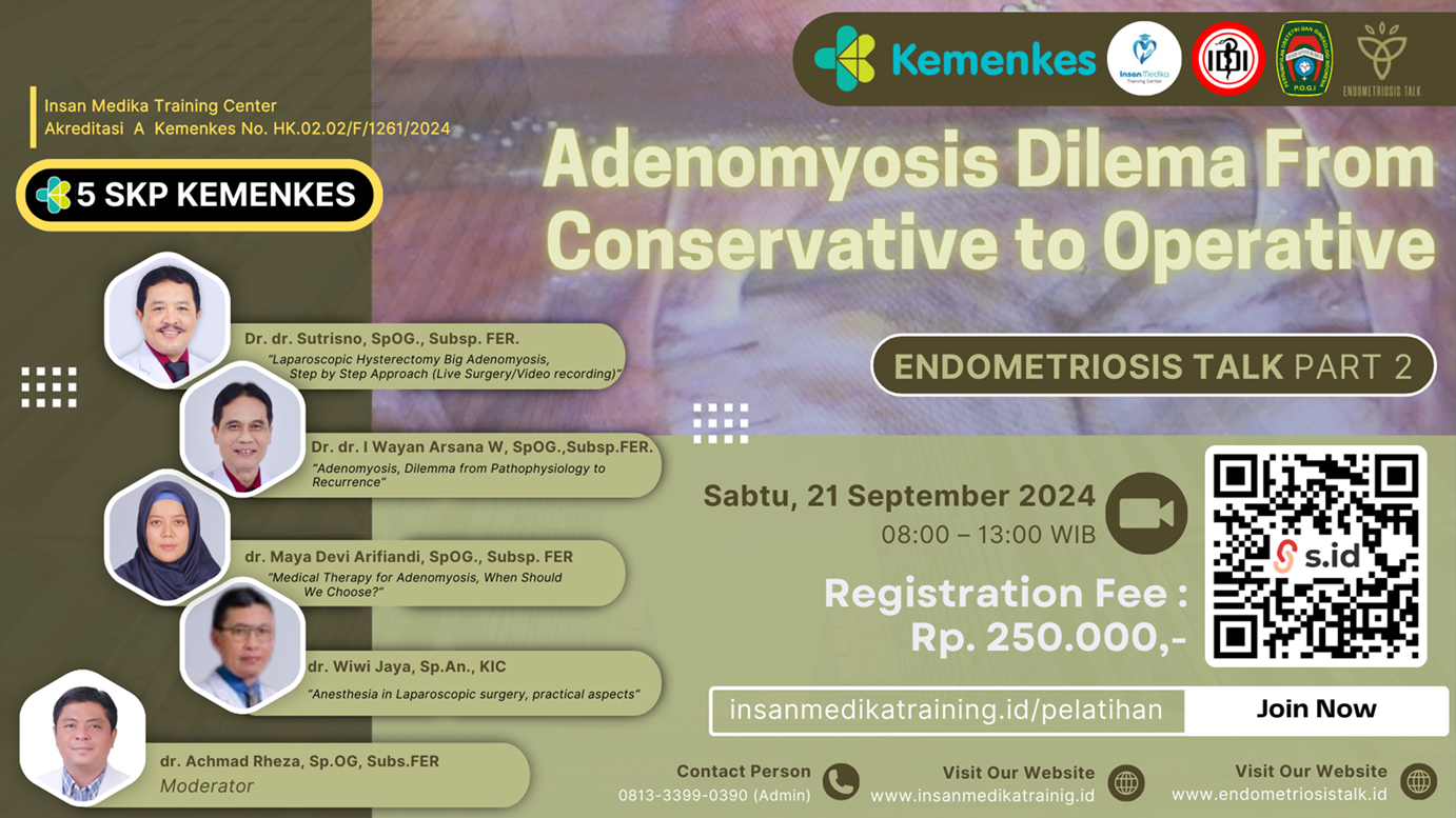 Endometriosis Talk Seri 2 - Adenomyosis Dilema From Conservative to Operative