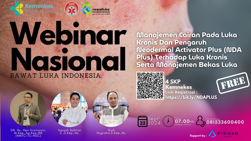 Webinar Manajemen Cairan Pada Luka Kronis dan Studi Kasus Neodermal Activator Plus Terhadap Luka Kronis  Manajemen Bekas Luka Kerja Sama dengan LP2TK dan PT Rawat Luka Indonesia