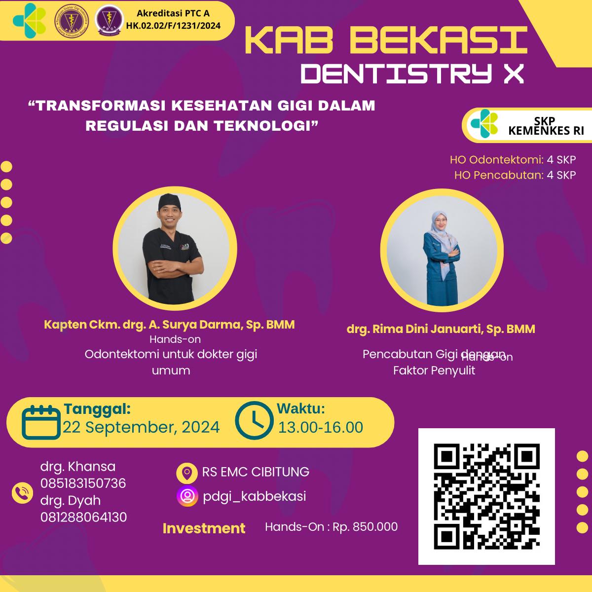 KABUPATEN BEKASI DENTISTRY X Hands-On Pencabutan dengan Penyulit