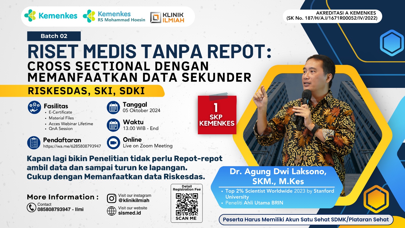 Webinar Riset Medis Tanpa Repot Cross Sectional Dengan Memanfaatkan Data Sekunder Riskesdas, SKI, SDKI Batch 2
