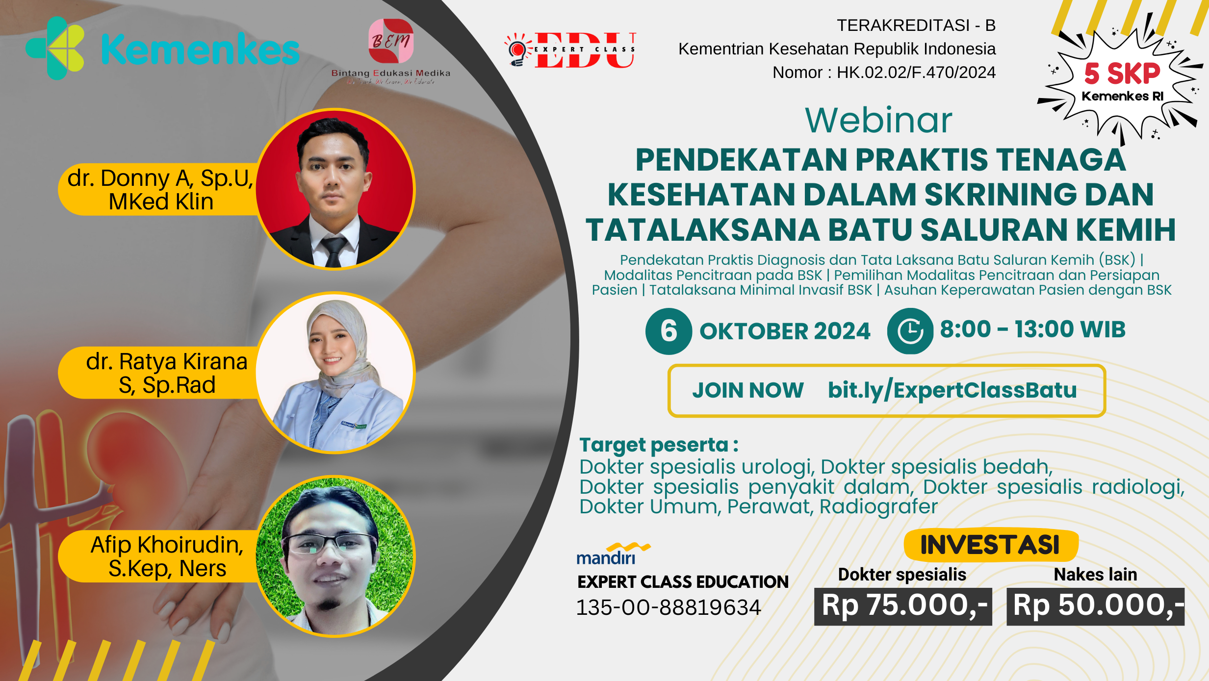 WEBINAR PENDEKATAN PRAKTIS TENAGA KESEHATAN DALAM SKRINING DAN TATA LAKSANA BATU SALURAN KEMIH