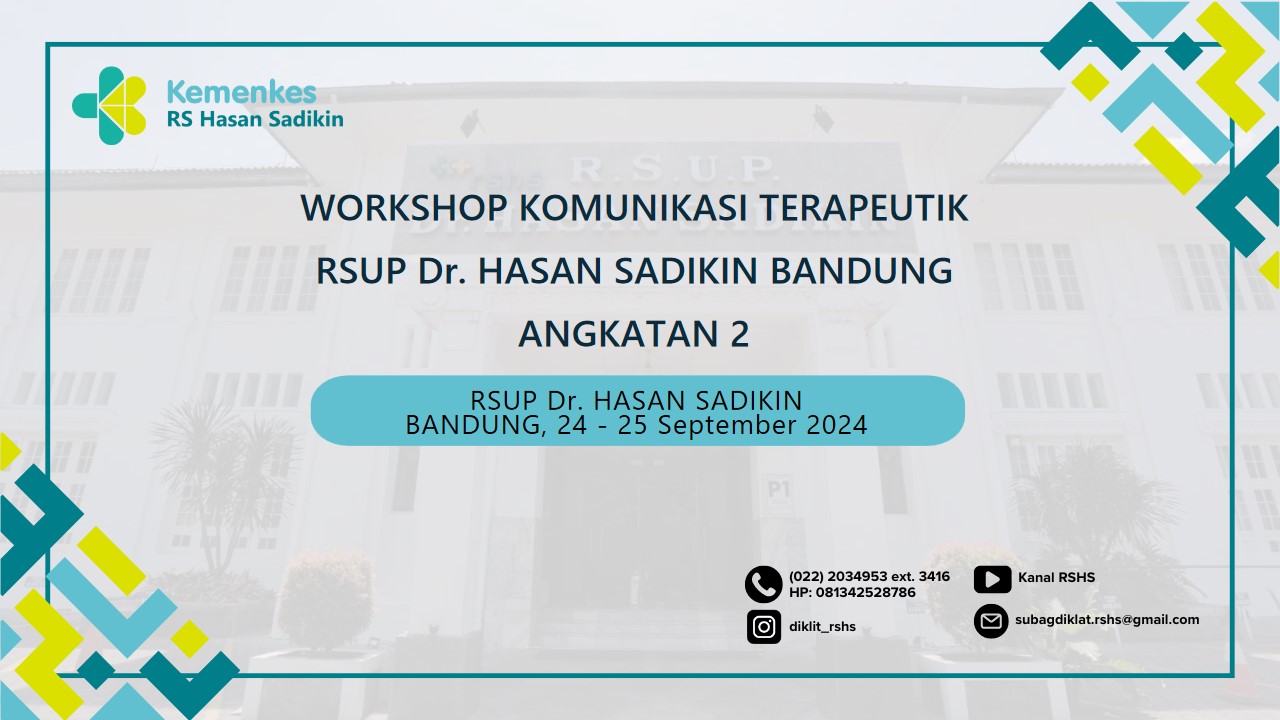 WORKSHOP KOMUNIKASI TERAPEUTIK RSUP Dr. Hasan Sadikin Bandung Angkatan 2