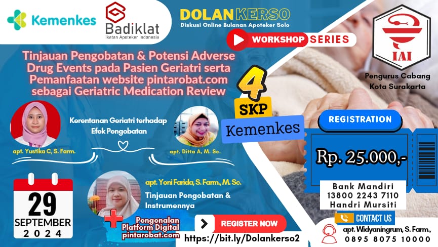 Workshop DOLANKERSO Seri 2 - Asuhan Kefarmasian Pada Pasien Geriatri - Tinjauan Pengobatan dan Potensi Adverse Drug Events pada Pasien Geriatri serta Pemanfaatan Website Pintar Obat sebagai Geriatric Medication Review