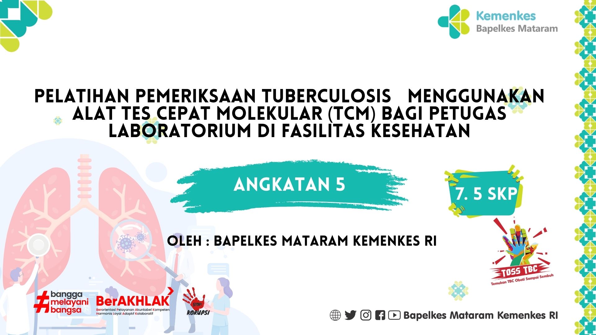 Pelatihan Pemeriksaan Tuberkulosis Menggunakan Alat Tes Cepat Molekuler (TCM) bagi Tenaga Laboratorium di Fasilitas Kesehatan Angkatan 5