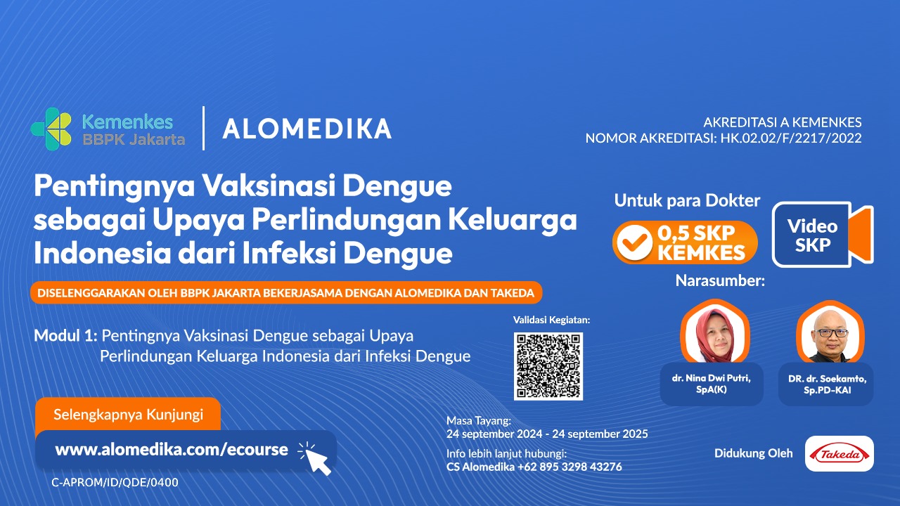 ALOMEDIKA Video SKP - Pentingnya Vaksinasi Dengue sebagai Upaya Perlindungan Keluarga Indonesia dari Infeksi Dengue