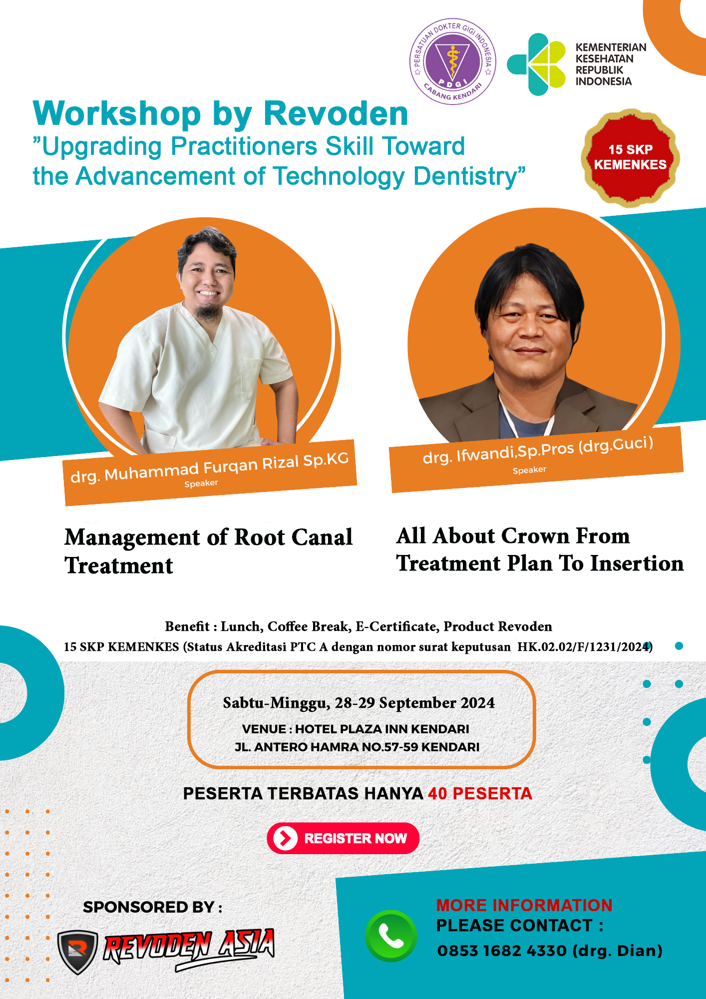Workshop Upgrading Practitioners Skill Toward the Advancement of Technology Dentistry