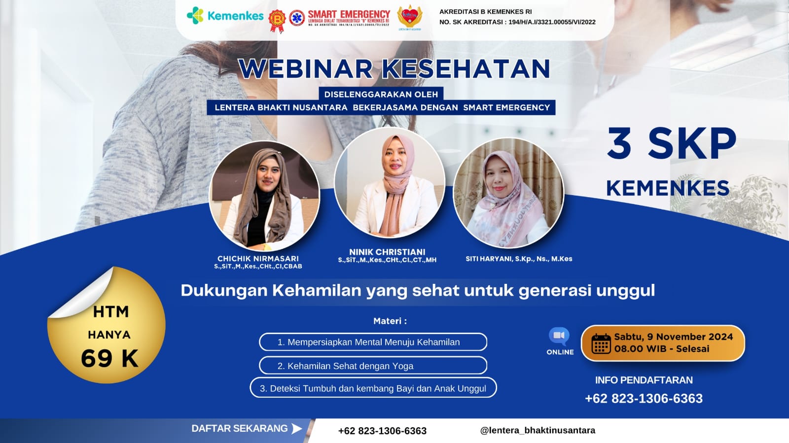 WEBINAR LENTERA BHAKTI NUSANTARA dengan Tema Dukungan Kehamilan yang Sehat Untuk Generasi Unggul