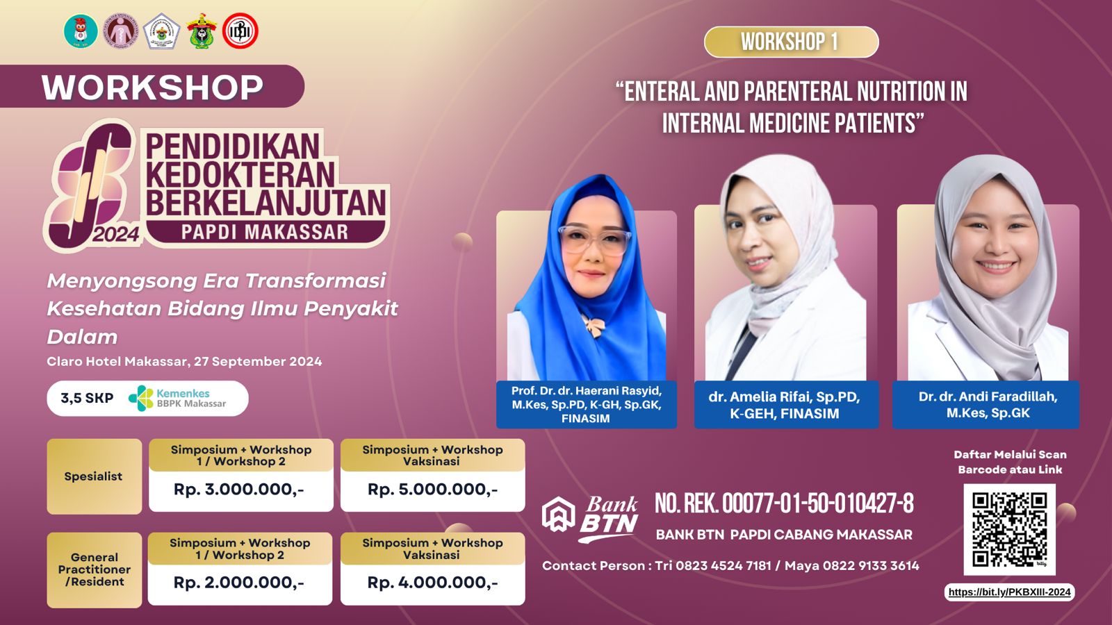 Workshop Pendidikan Kedokteran Berkelanjutan (PKB)-XIII PAPDI Makassar 2024  Nutrition Kerja Sama dengan Fakultas Kedokteran Universitas Hasanuddin