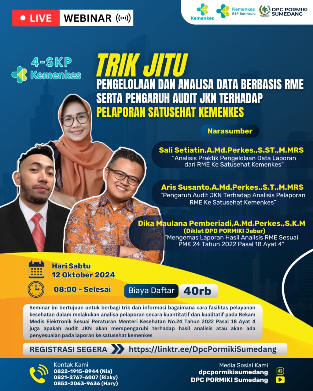 Trik Jitu Pengelolaan dan Analisa Data Berbasis RME Serta Pengaruh Audit JKN Terhadap Pelaporan Satu Sehat Kemenkes Kerjasama Antara DPC PORMIKI Kab. Sumedang dengan RS Paru Dr. H. A. Rotinsulu Bandung