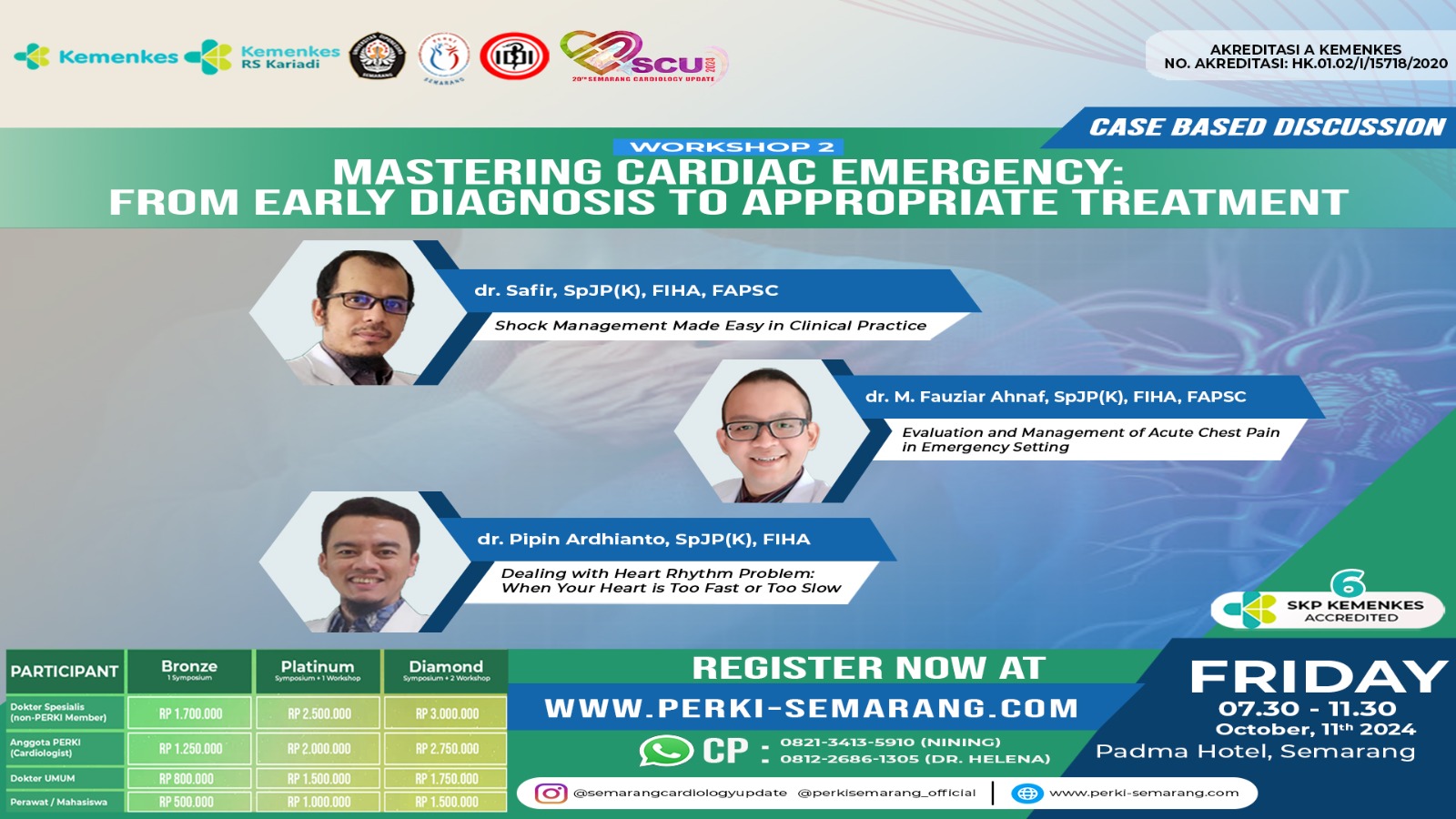 WORKSHOP MASTERING CARDIAC EMERGENCY FROM EARLY DIAGNOSIS TO APPROPRIATE TREATMENT