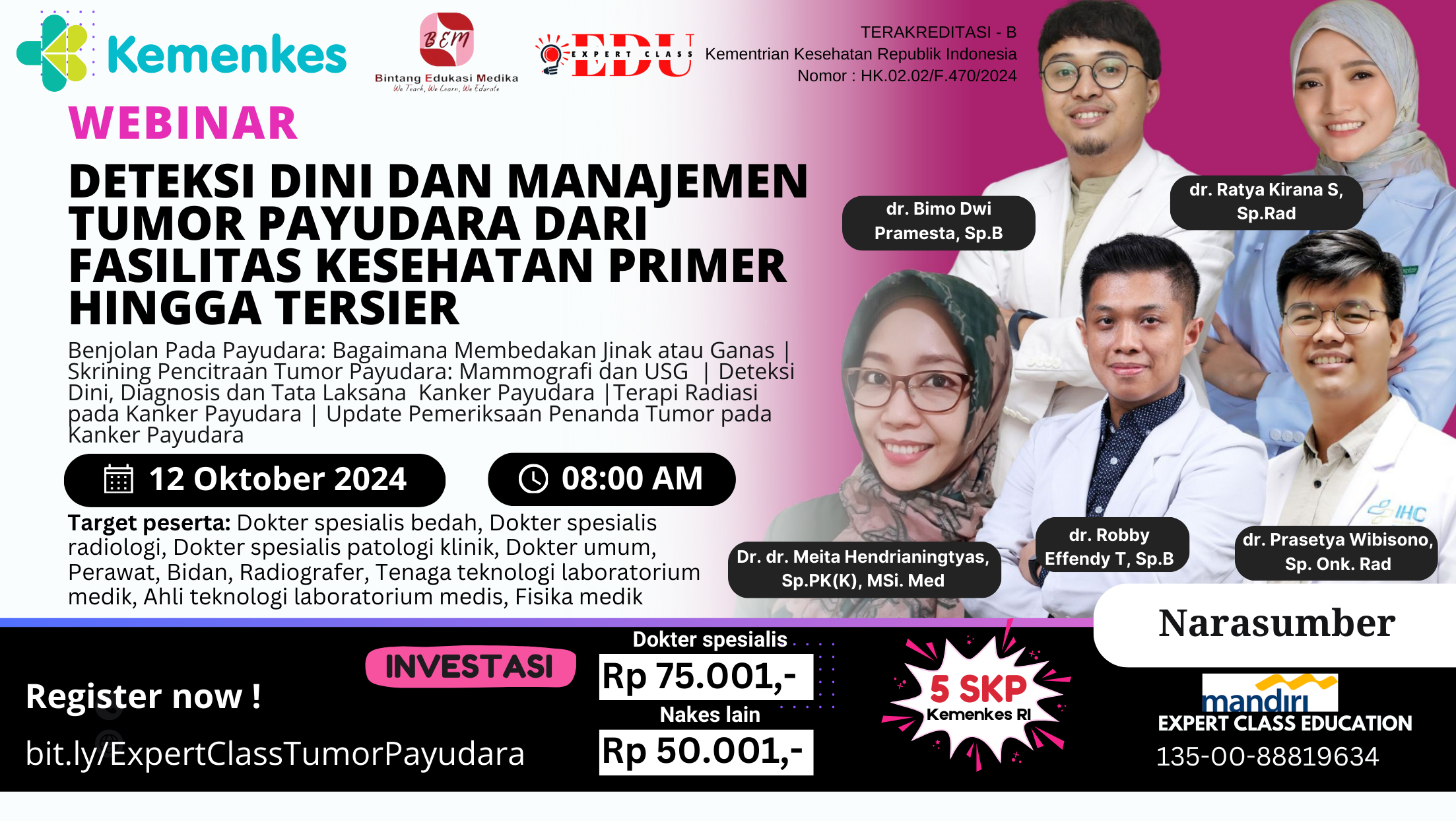 WEBINAR DETEKSI DINI DAN MANAJEMEN TUMOR PAYUDARA DARI FASILITAS KESEHATAN PRIMER HINGGA TERSIER