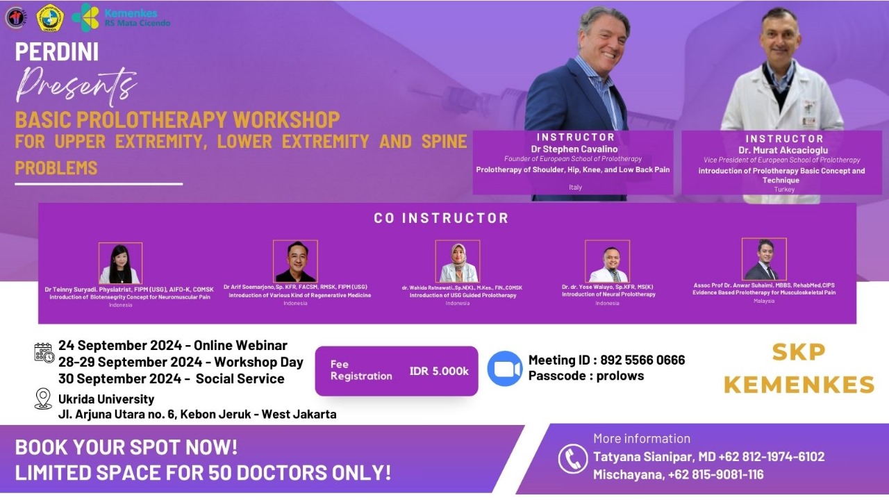Basic Prolotherapy Workshop For Upper Extremity, Lower Extremity and Spine Problems (With Demo Live USG, Probandus and Bakti Sosial)