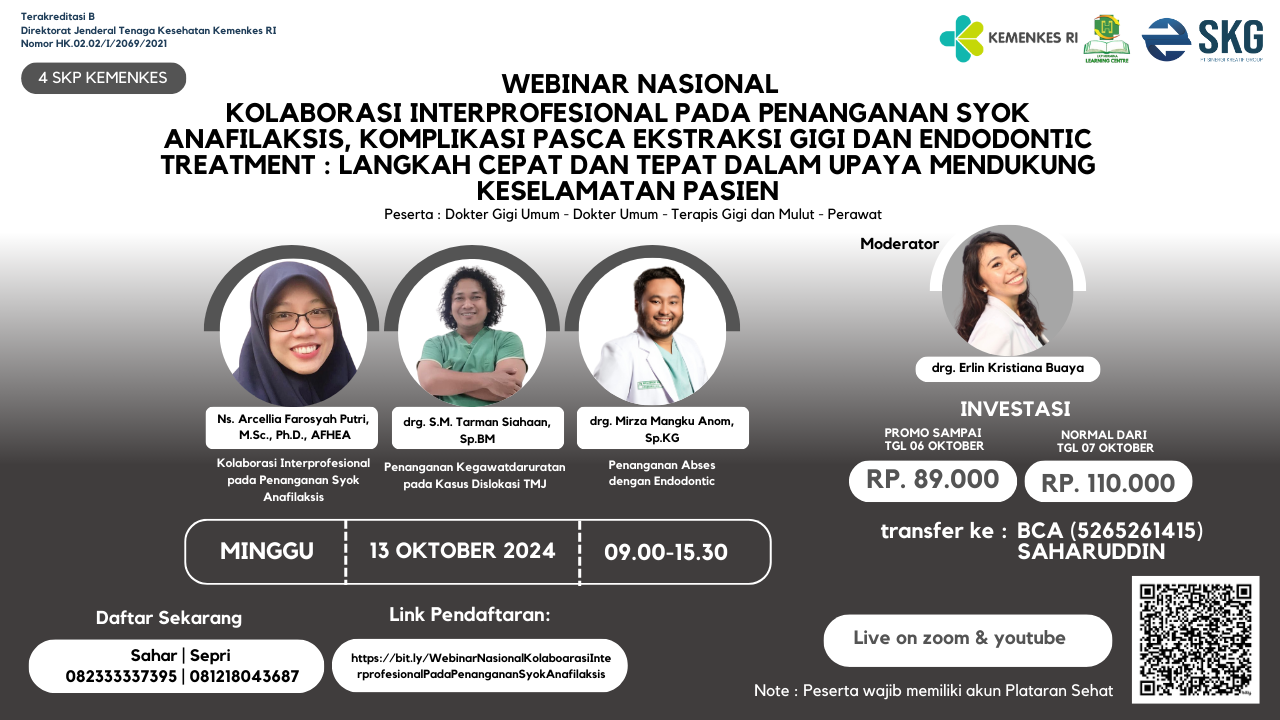 Webinar Nasional Kolaborasi Interprofesional pada Penanganan Syok Anafilaksis, Abses dan Komplikasi Pasca Ekstraksi Gigi - Langkah Cepat dan Tepat dalam Upaya Mendukung Patient Safety