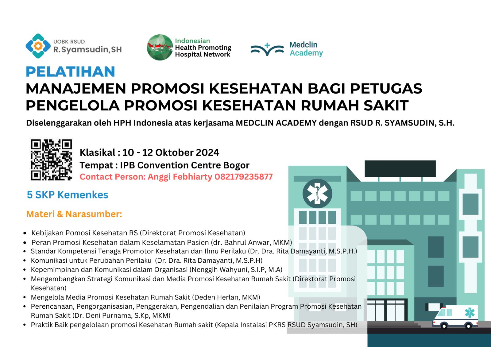 WORKSHOP MANAJEMEN PROMOSI KESEHATAN UNTUK PETUGAS PENGELOLA PROMOSI KESEHATAN RUMAH SAKIT