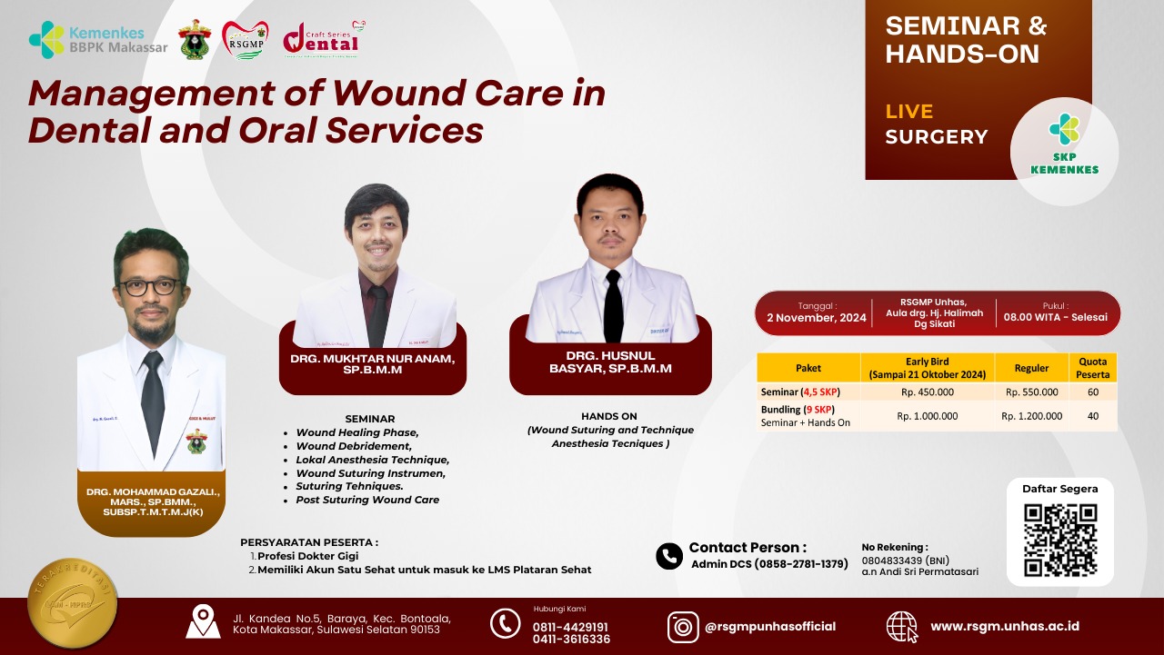 Seminar Bedah Mulut  Maksilofasial Dental Craft Series (DCS) RSGMP Unhas Tema Advance Suturing Course bekerjasama dengan RSGM UNHAS