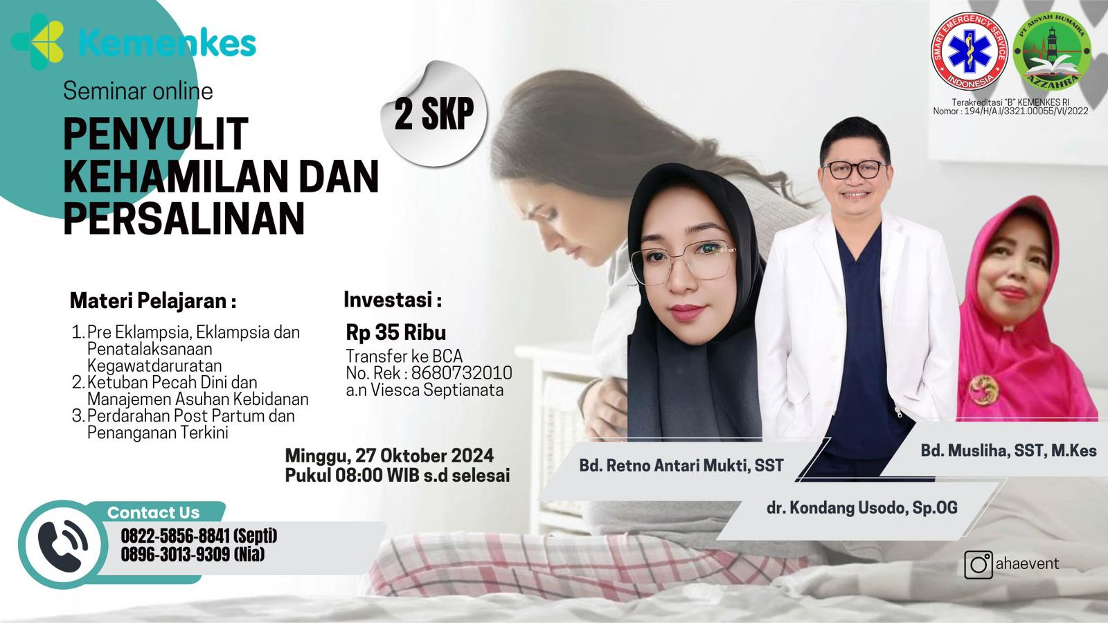 SEMINAR PT. AISYAH HUMAIRA AZZAHRA dengan Tema PENYULIT DALAM KEHAMILAN DAN PERSALINAN