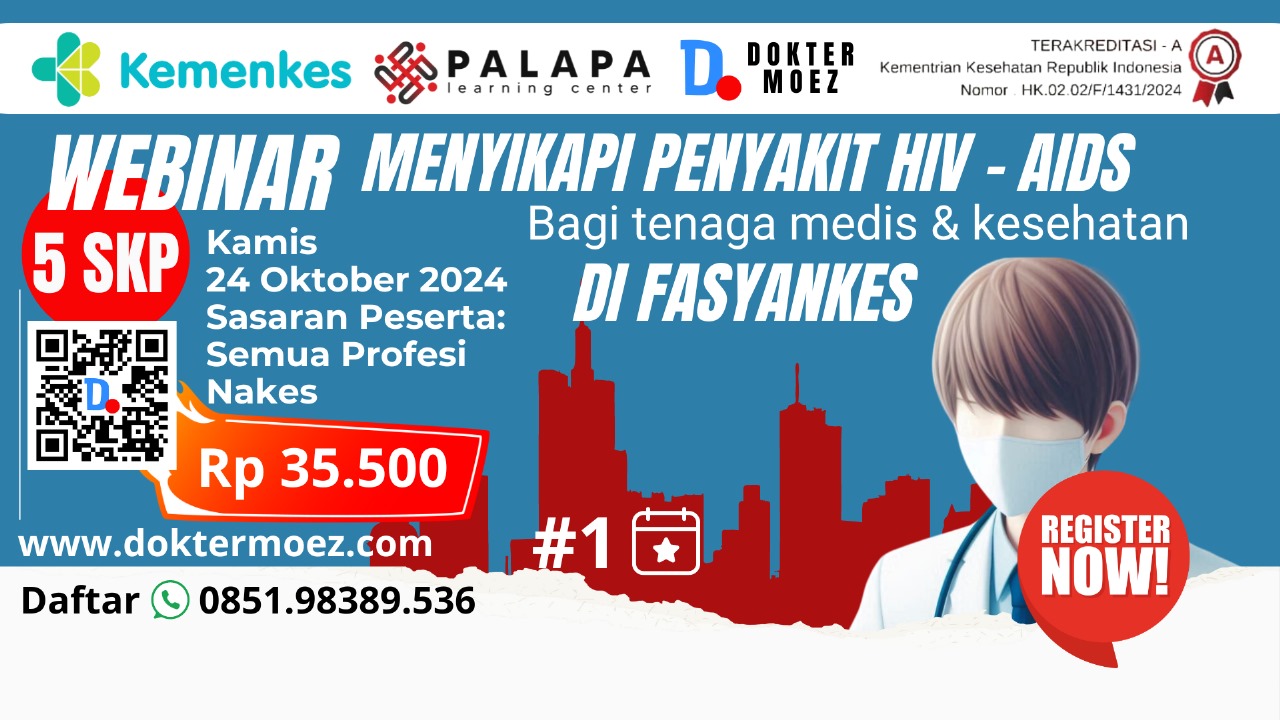 Webinar Bagaimana Menyikapi Penyakit HIV dan AIDS Bagi Tenaga Kesehatan dan Tenaga Medis Dalam Melayani Pasien