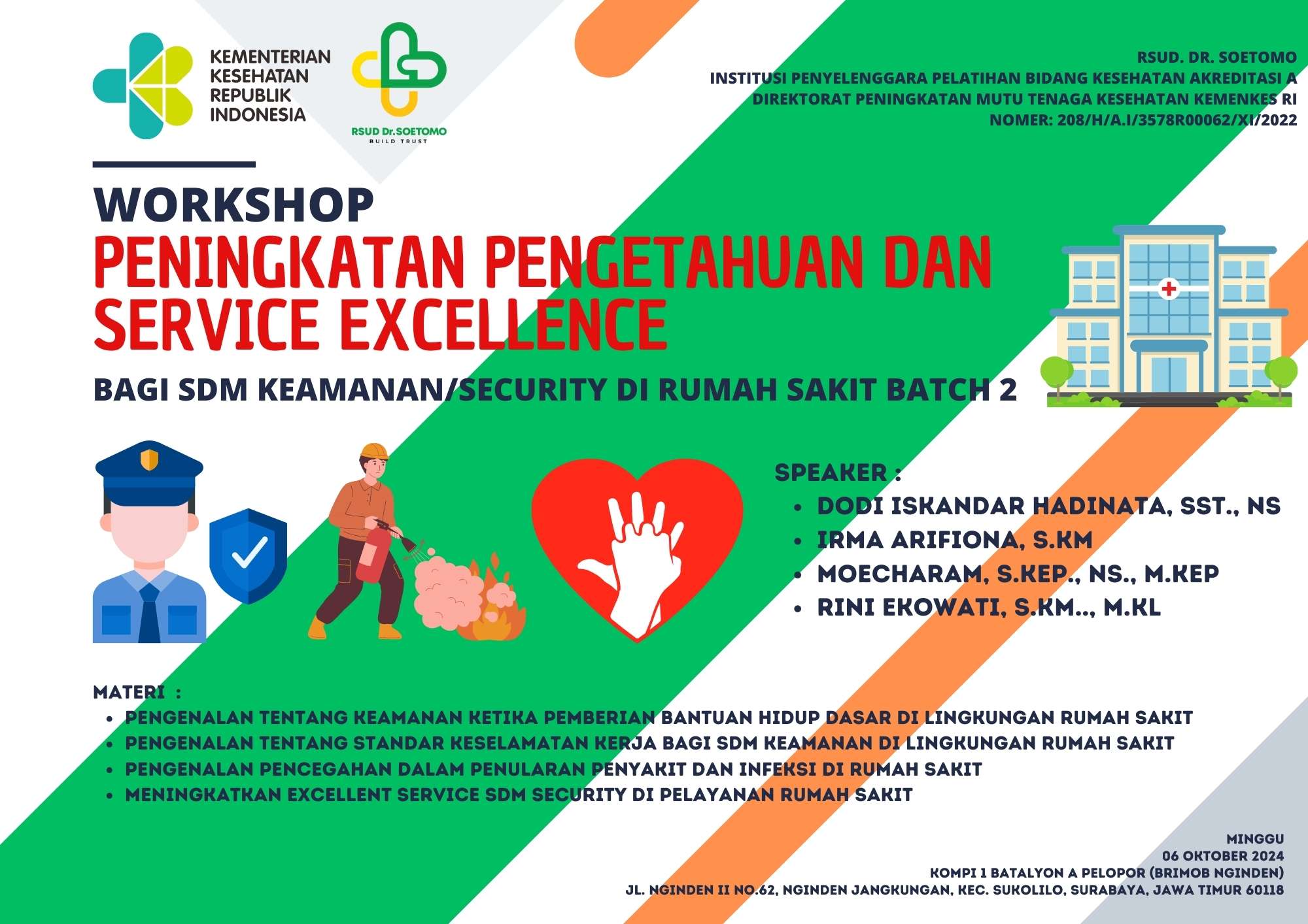 Workshop Peningkatan Pengetahuan dan Service Excellence Bagi SDM Keamanan Security Di Rumah Sakit Batch 2