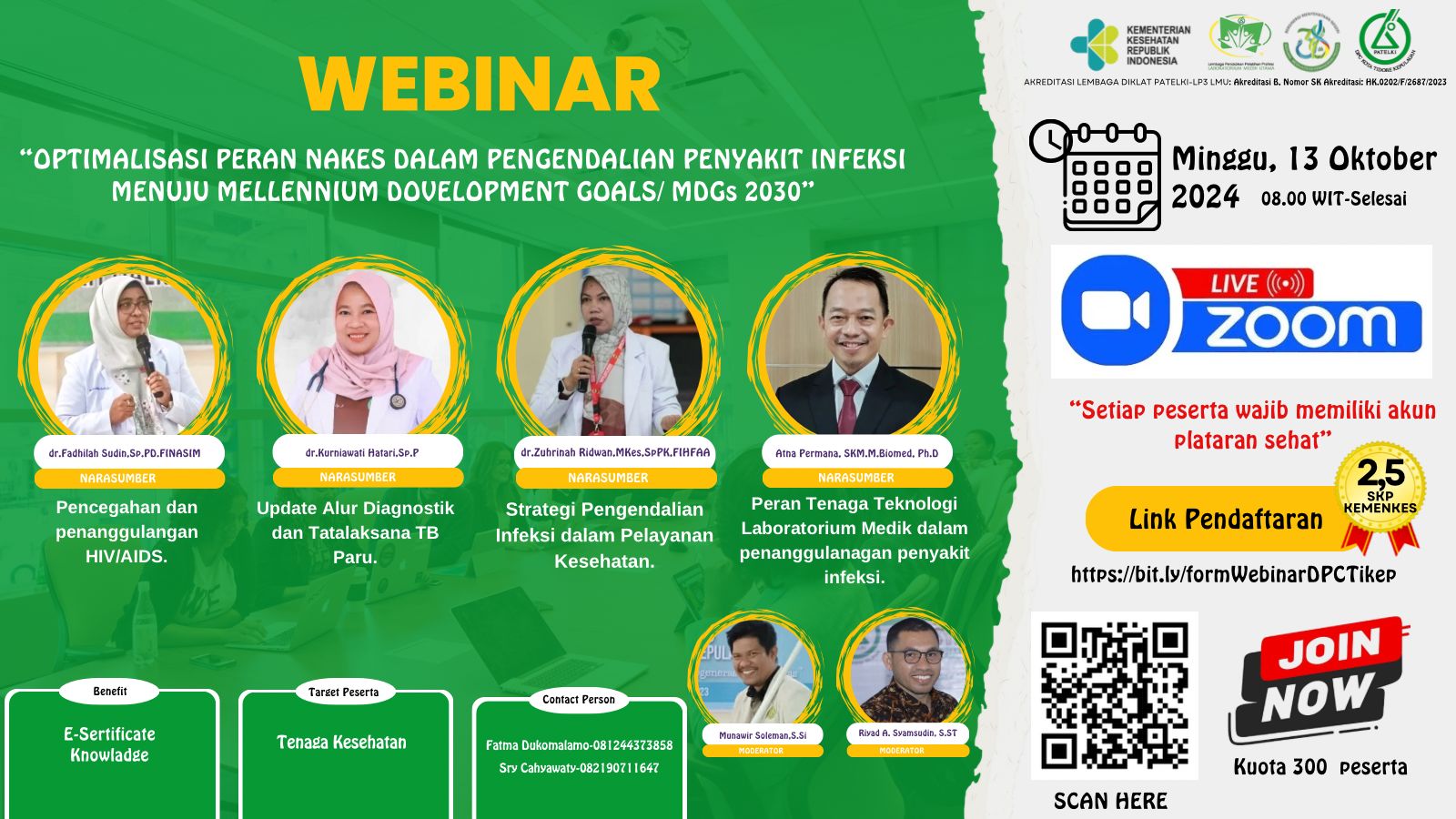 WEBINAR OPTIMALISASI PERAN NAKES DALAM PENGENDALIAN PENYAKIT INFEKSI MENUJU MELLENNIUM DOVELOPMENT GOALS/ MDGs 2030_DPC PATELKI KOTA TIDORE KEPULAUAN MALUKU UTARA