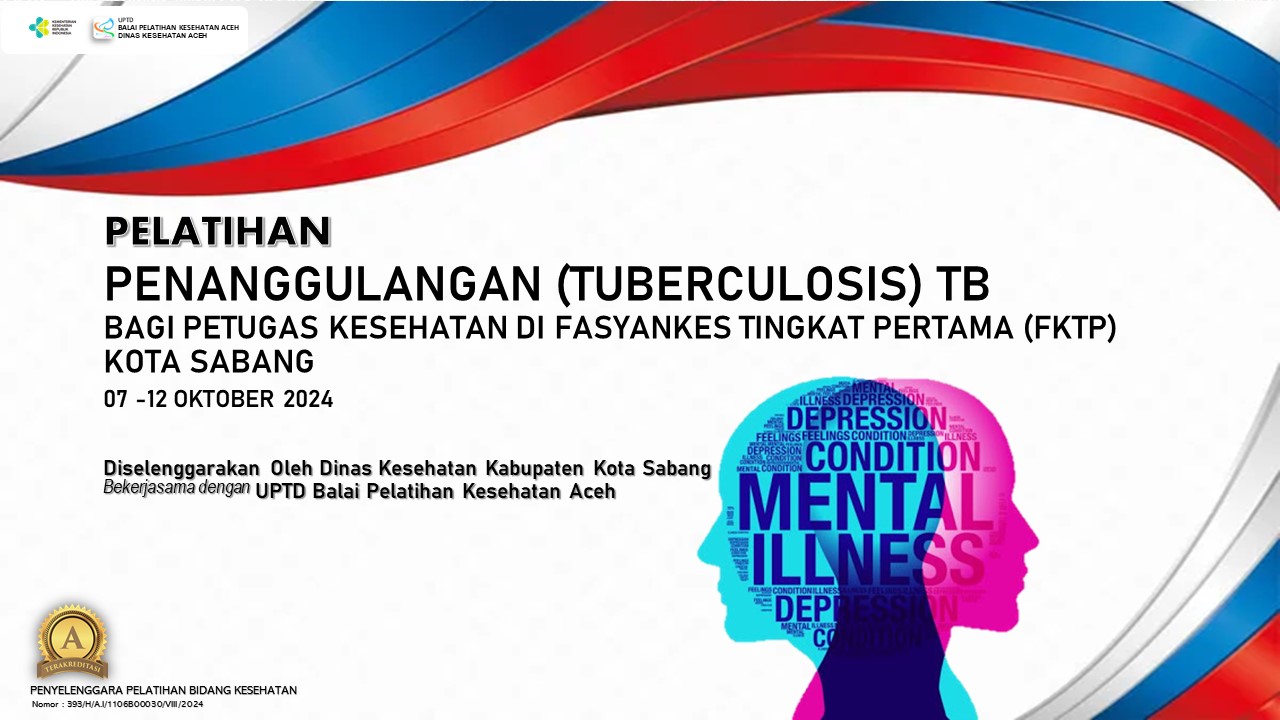 Penanggulangan (Tuberculosis) TB Bagi Petugas Kesehatan Di Fasyankes Tingkat Pertama (FKTP) Kota Sabang