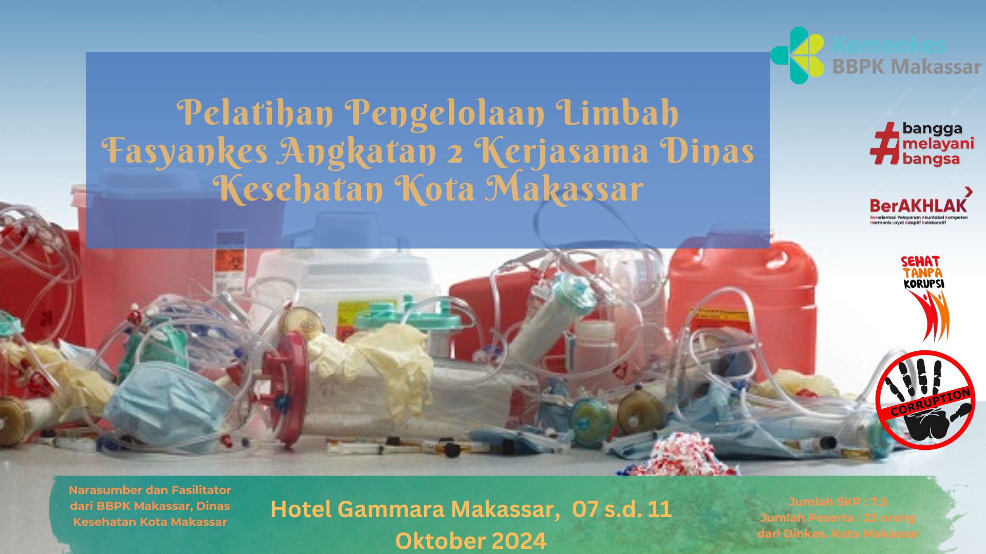 Pelatihan Pengelolaan Limbah Fasyankes Angkatan 2 Kerjasama Dinas Kesehatan Kota Makassar