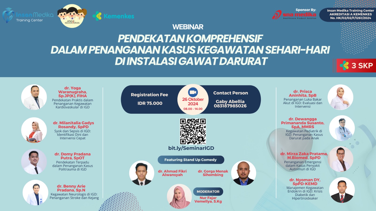 Webinar Pendekatan Komprehensif Dalam Penanganan Kasus Kegawatan Sehari-Hari Di Instalasi Gawat Darurat