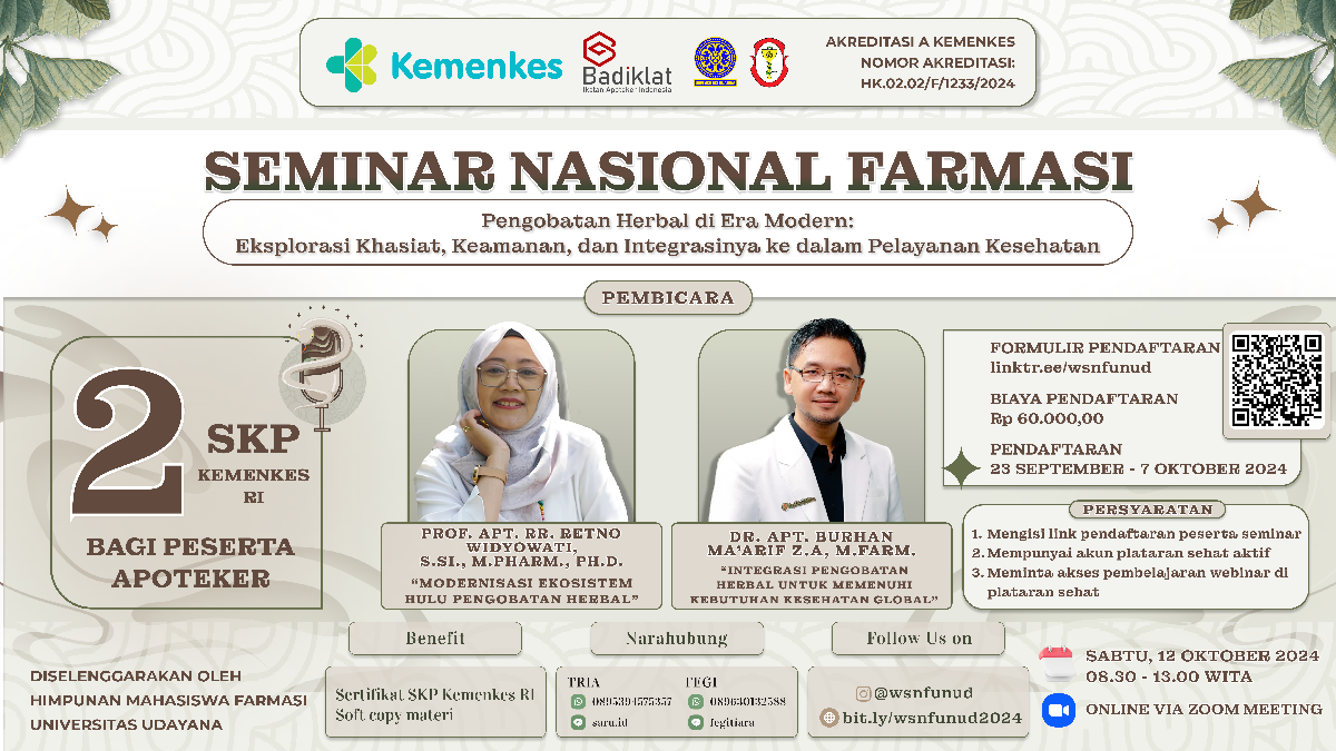 Seminar Nasional Farmasi 2024 Pengobatan Herbal di Era Modern Eksplorasi Khasiat, Keamanan, dan Integrasinya ke dalam Pelayanan Kesehatan