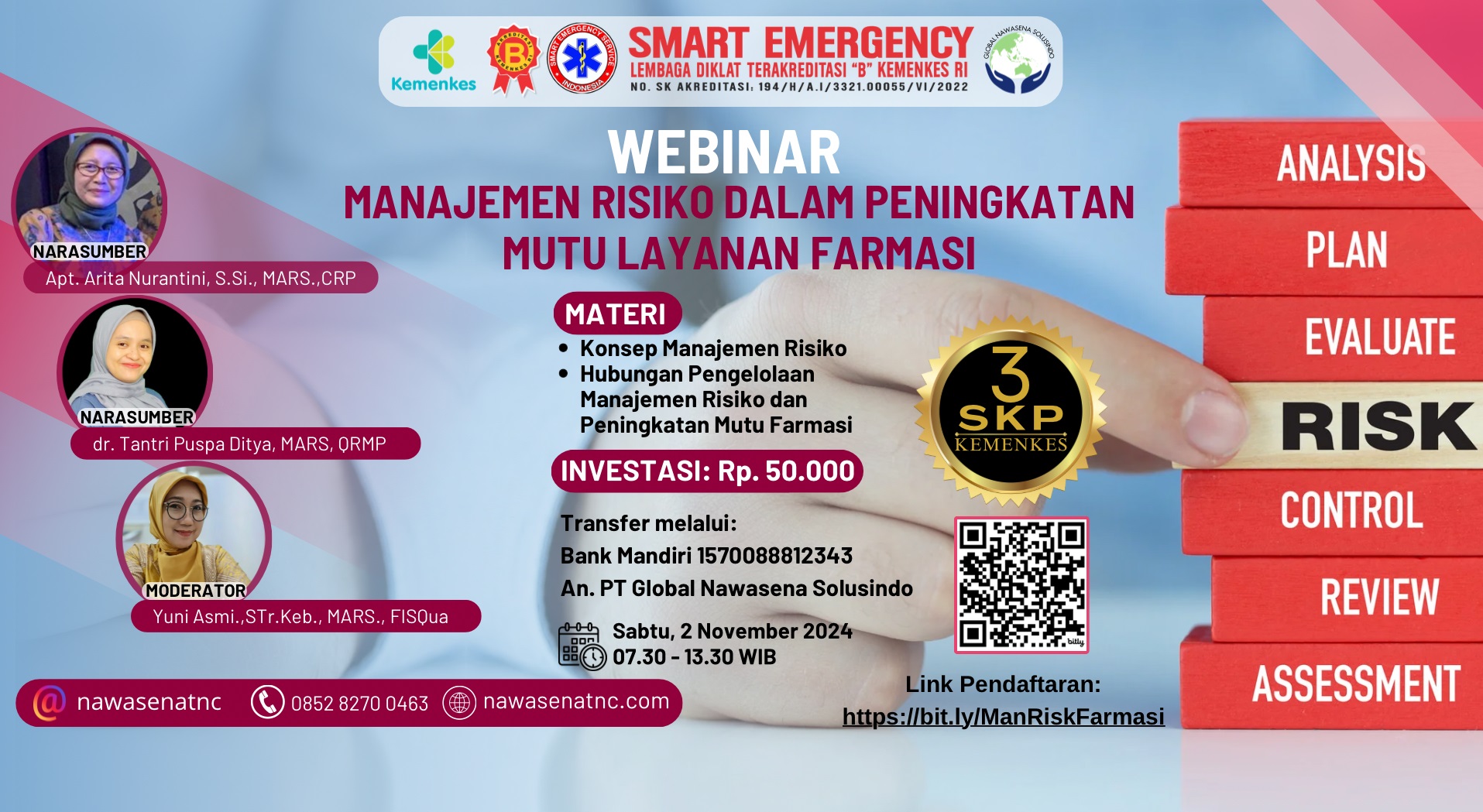 WEBINAR GLOBAL NAWASENA SOLUSINDO dengan Tema MANAJEMEN RISIKO DALAM PENINGKATAN MUTU LAYANAN FARMASI