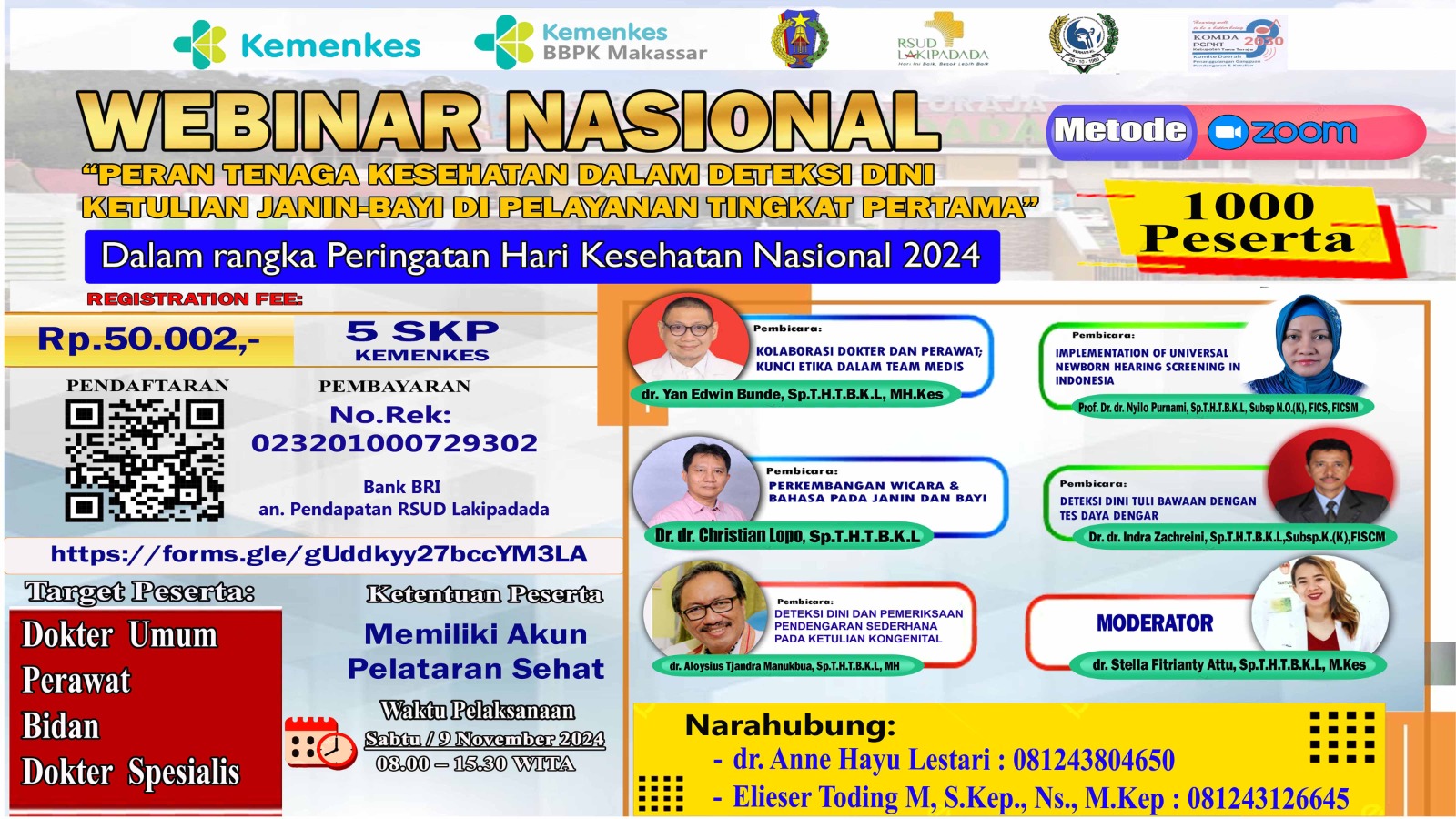 Webinar  Mini Workshop Penatalaksanaan Deteksi Dini Ketulian pada Bayi di Fasilitas Kesehatan Tingkat Pertama Kerja Sama dengan RSUD Lakipadada