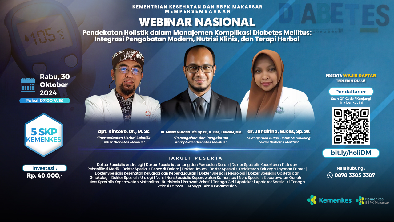 Webinar Pendekatan Holistik dalam Manajemen Komplikasi Diabetes Mellitus Integrasi Pengobatan Modern, Nutrisi Klinis, dan Terapi Herbal