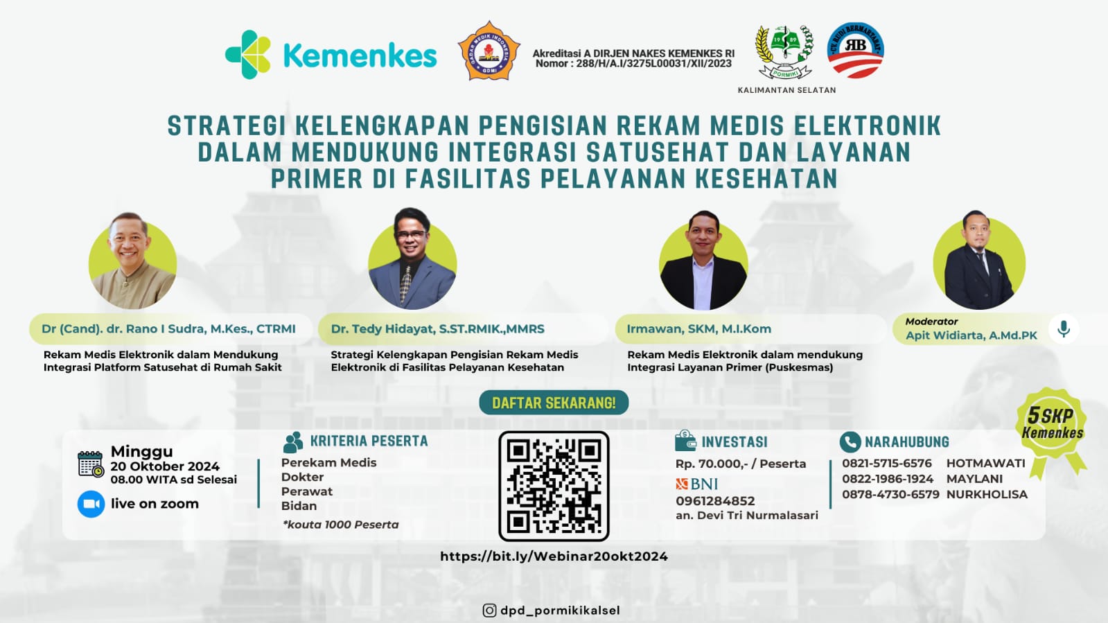 WEBINAR STRATEGI KELENGKAPAN PENGISIAN REKAM MEDIS ELEKTRONIK DALAM MENDUKUNG INTEGRASI SATUSEHAT DAN LAYANAN PRIMER DI FASILITAS PELAYANAN KESEHATAN