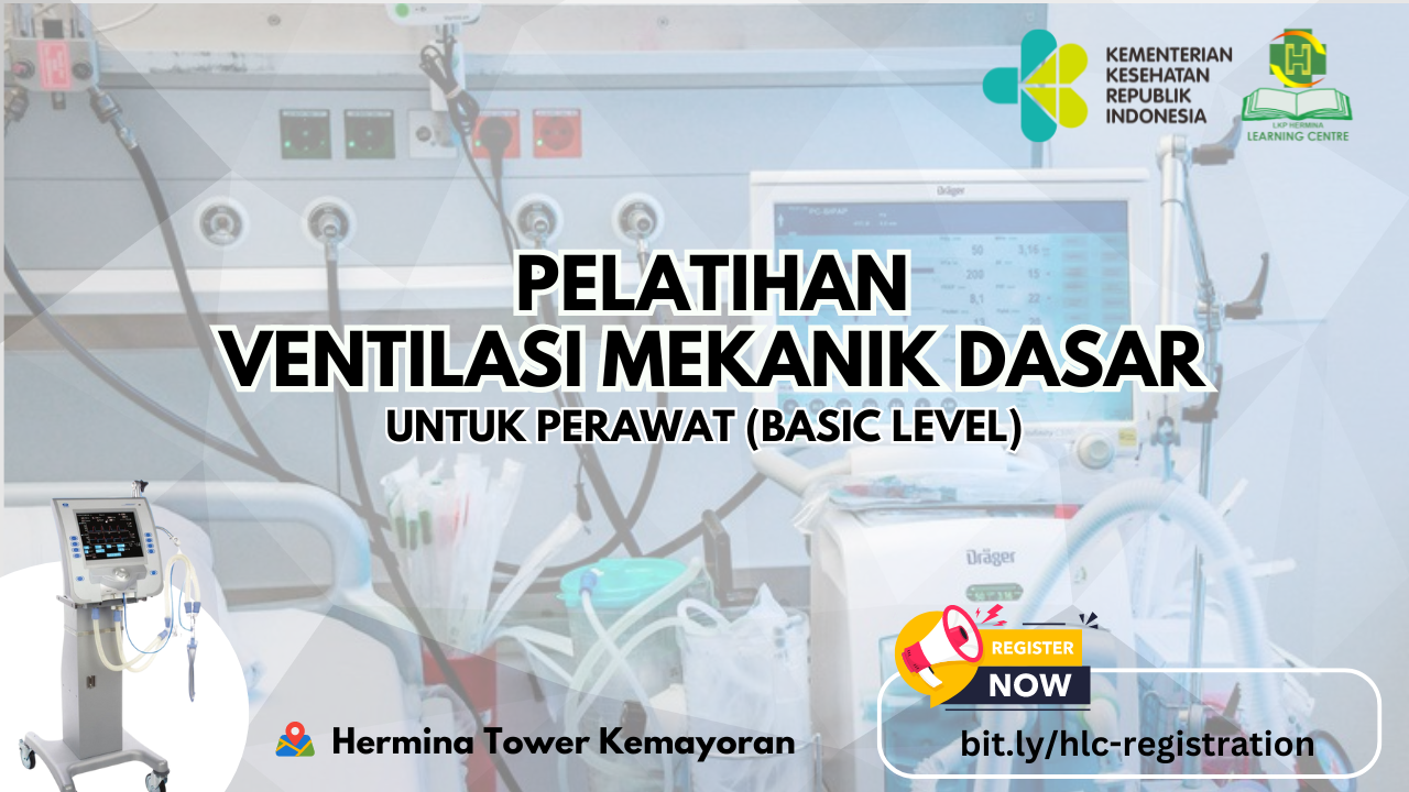 Pelatihan Ventilasi Mekanik Dasar bagi Perawat (Basic Level)