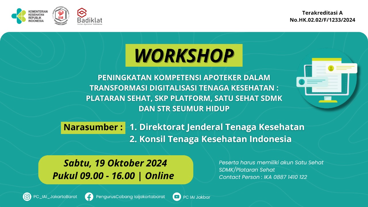 Workshop Peningkatan Kompetensi Apoteker dalam Transformasi Digitalisasi Tenaga Kesehatan PLATARAN SEHAT, SKP PLATFORM, SATU SEHAT SDMK dan STR SEUMUR HIDUP