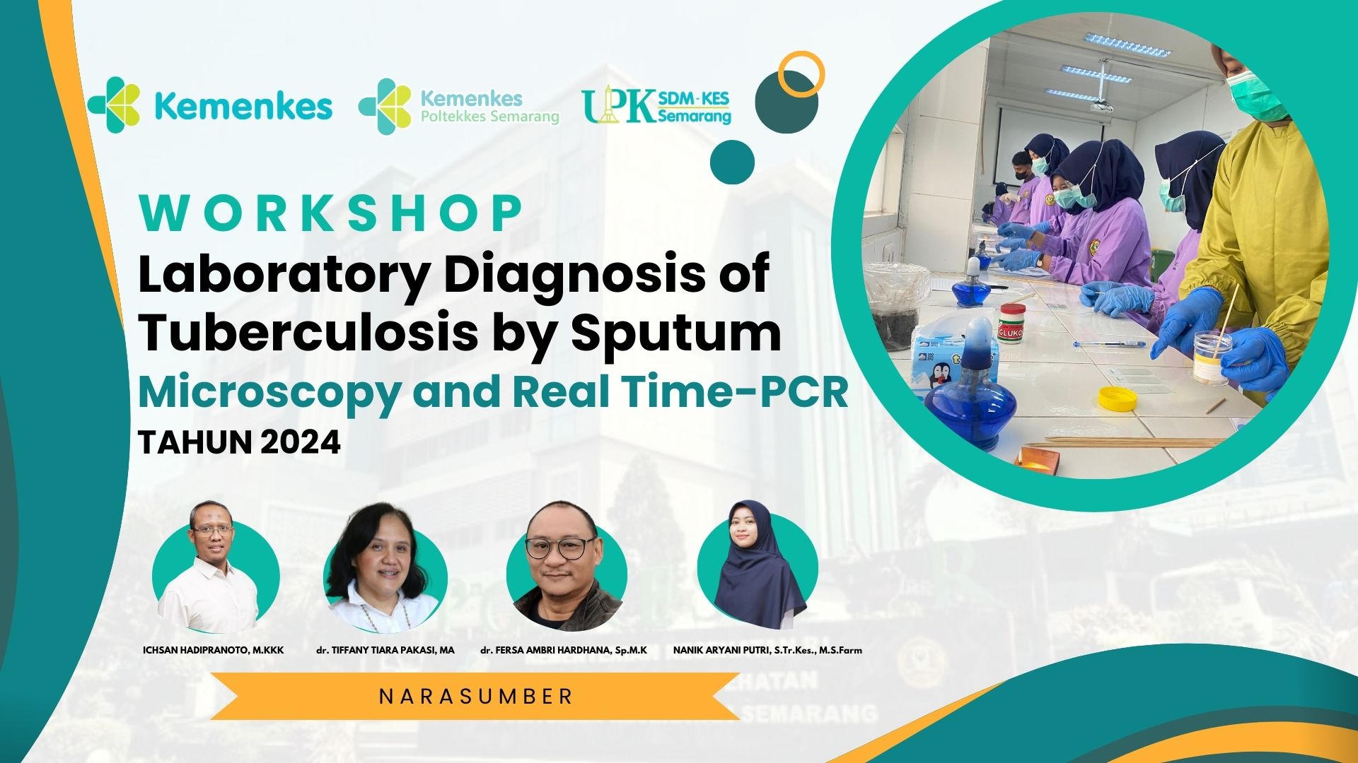 Hands On Laboratory Diagnosis of Tuberculosis by Sputum Microscopy and Real Time-PCR
