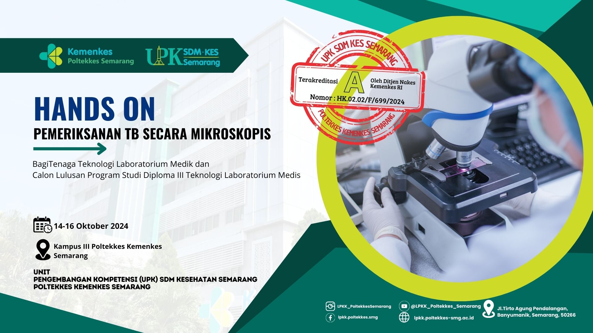 Workshop Hands On Pemeriksaan TB secara Mikroskopis bagi Tenaga Teknologi Laboratorium Medik dan Calon Lulusan Program Studi Diploma III Teknologi Laboratorium Medis