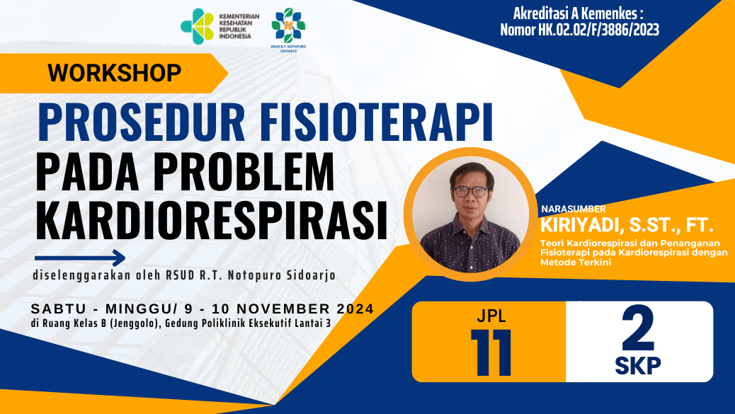 WORKSHOP PROSEDUR FISIOTERAPI PADA PROBLEM KARDIORESPIRASI