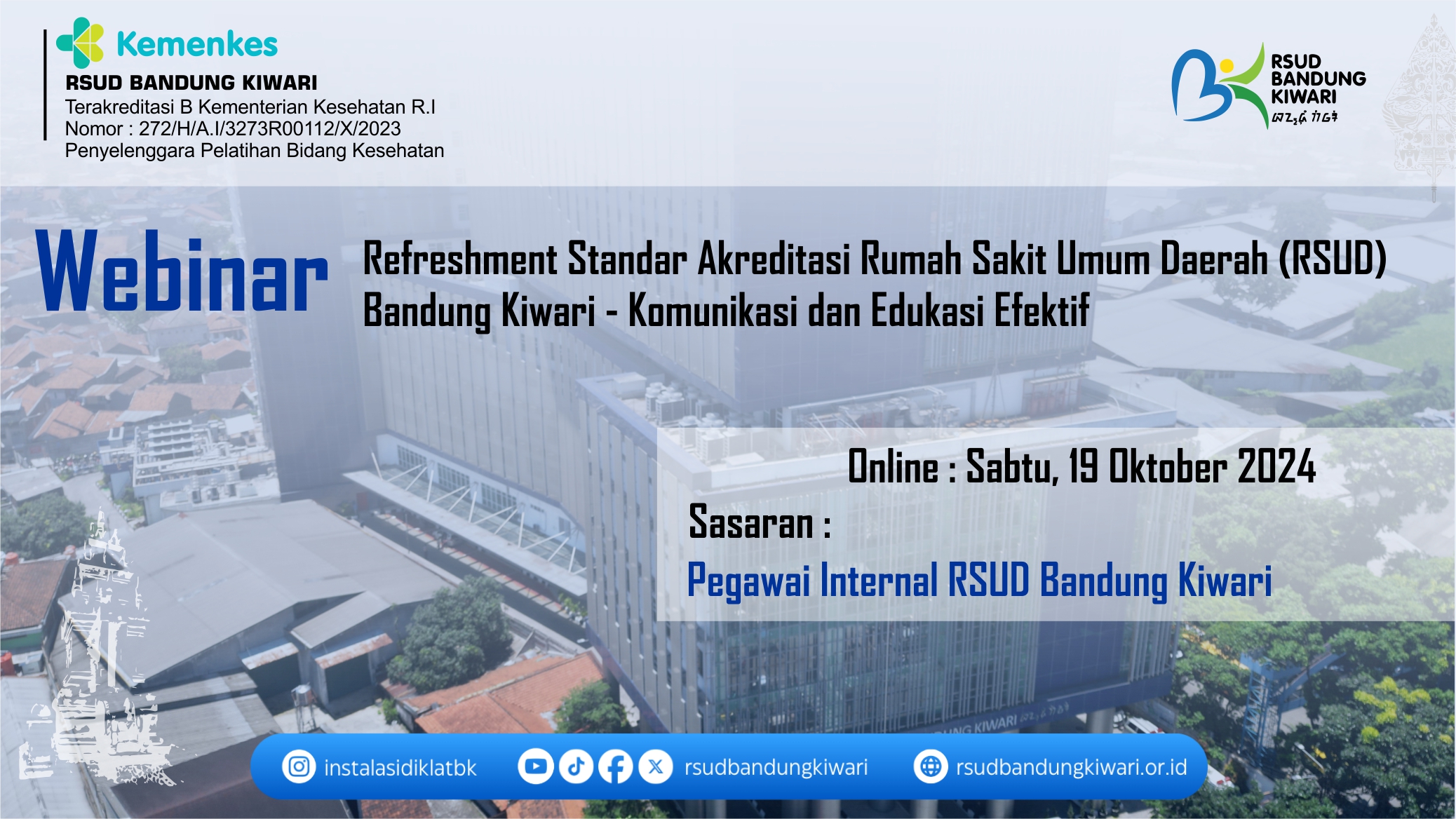 Refreshment Standar Akreditasi Rumah Sakit Umum Daerah Bandung Kiwari - Komunikasi dan Edukasi Efektif