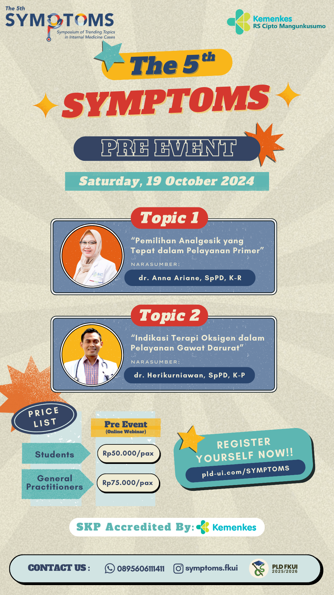 Pre Event - Seminar 5th Symposium of Trending Topics in Internal Medicine Cases (SYMPTOMS) 2024