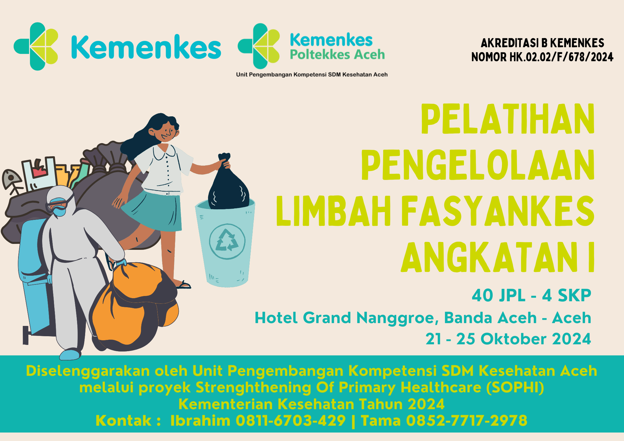Pelatihan Pengelolaan Limbah Fasilitas Pelayanan Kesehatan (Fasyankes) Angkatan 1  Kerjasama Program Strengthening Of Primary Healthcare (SOPHI) Kementerian Kesehatan