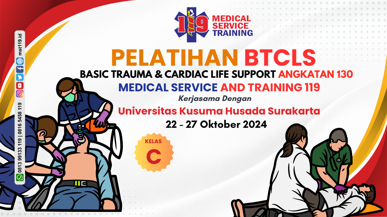 Pelatihan Basic Trauma Cardiac Life Support (BTCLS) MST119 Angkatan 130 di Universitas Kusuma Husada Surakarta