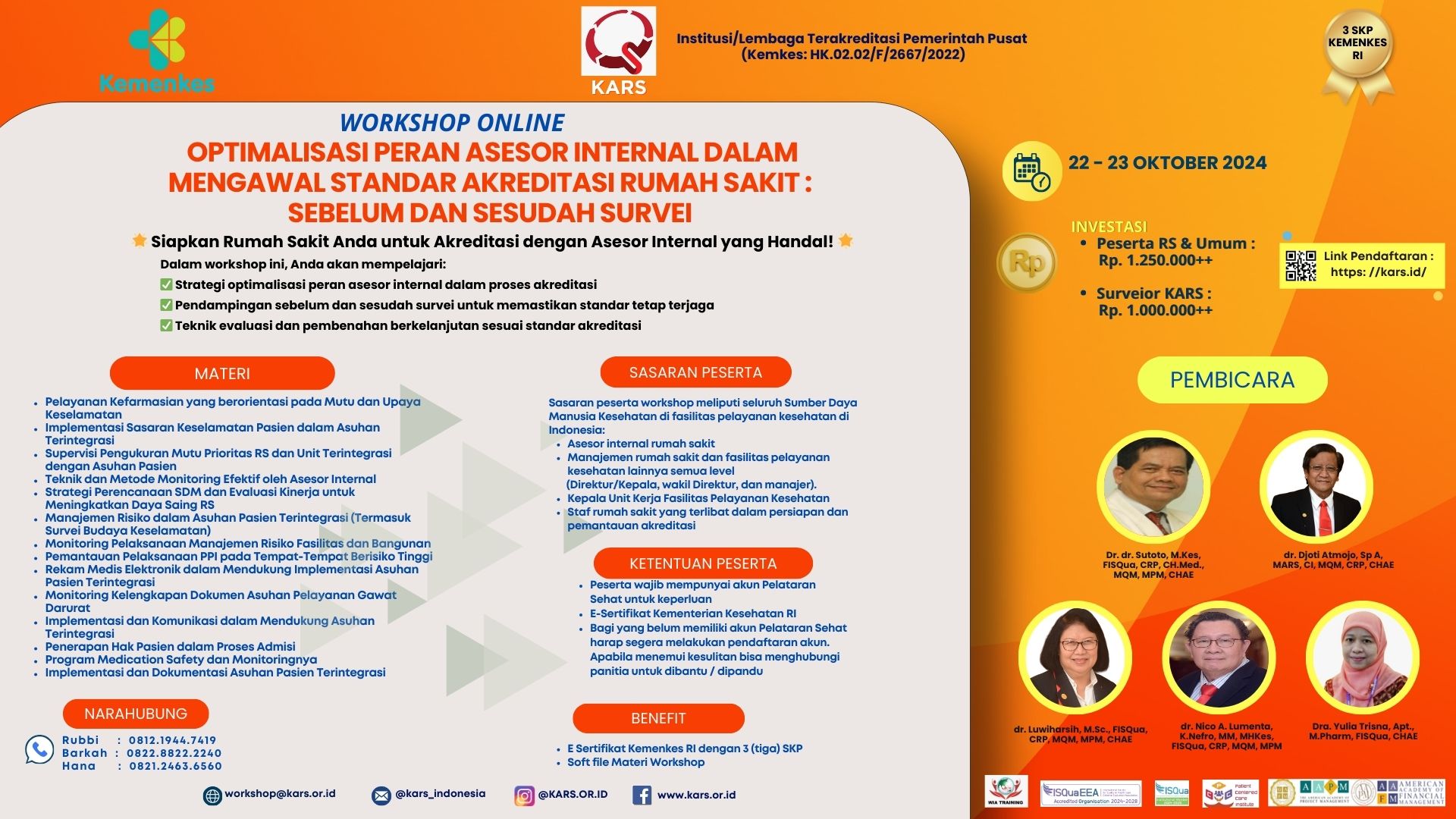 Workshop Optimalisasi Peran Asesor Internal Dalam Mengawal Standar Akreditasi Rumah Sakit Sebelum dan Sesudah Survei