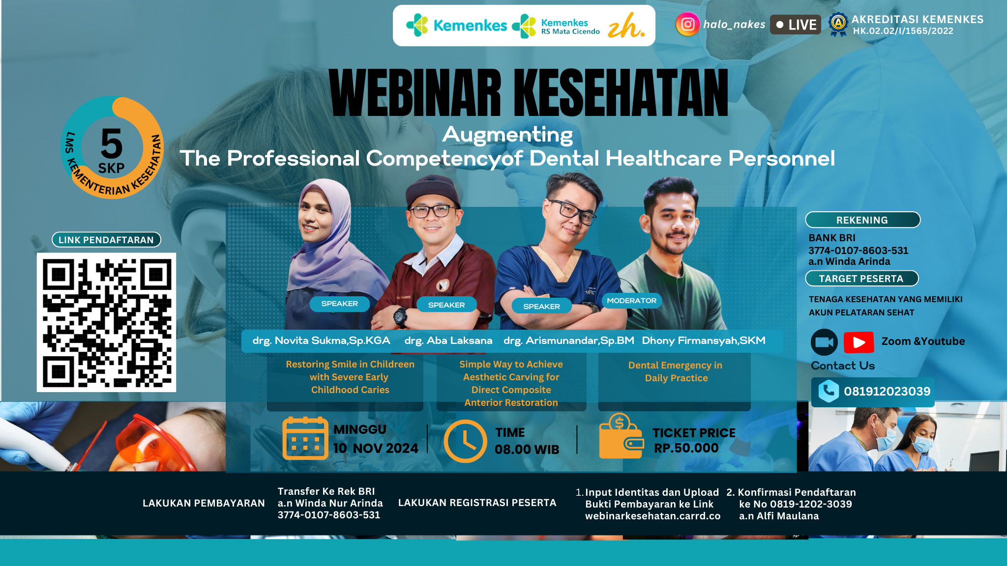 WEBINAR KESEHATAN AUGMENTING THE PROFESSIONAL  COMPETENCY OF DENTAL HEALTHCARE PERSONNEL