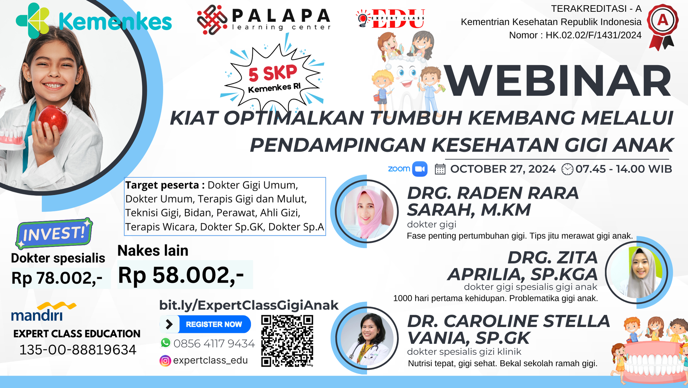 WEBINAR KIAT OPTIMALKAN TUMBUH KEMBANG MELALUI PENDAMPINGAN KESEHATAN GIGI ANAK