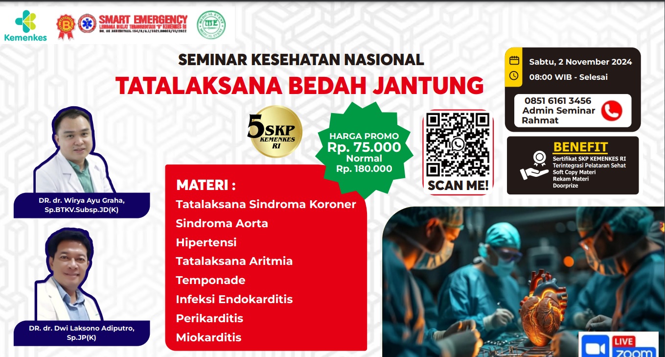 WEBINAR MEDICAL EVENT dengan Tema TATALAKSANA BEDAH JANTUNG