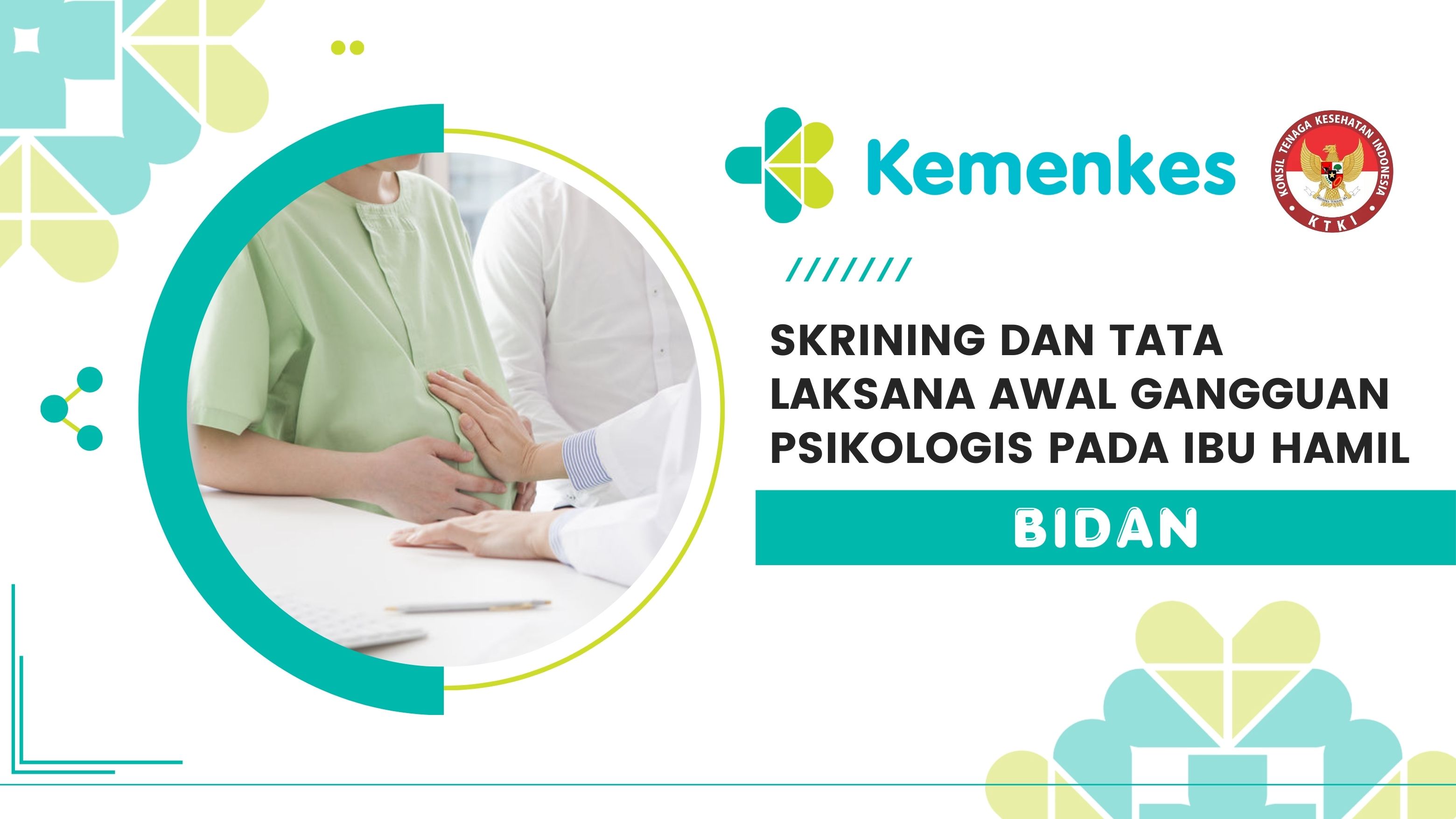 Skrining dan Tata Laksana Awal Gangguan Psikologis pada Ibu Hamil (Bidan)