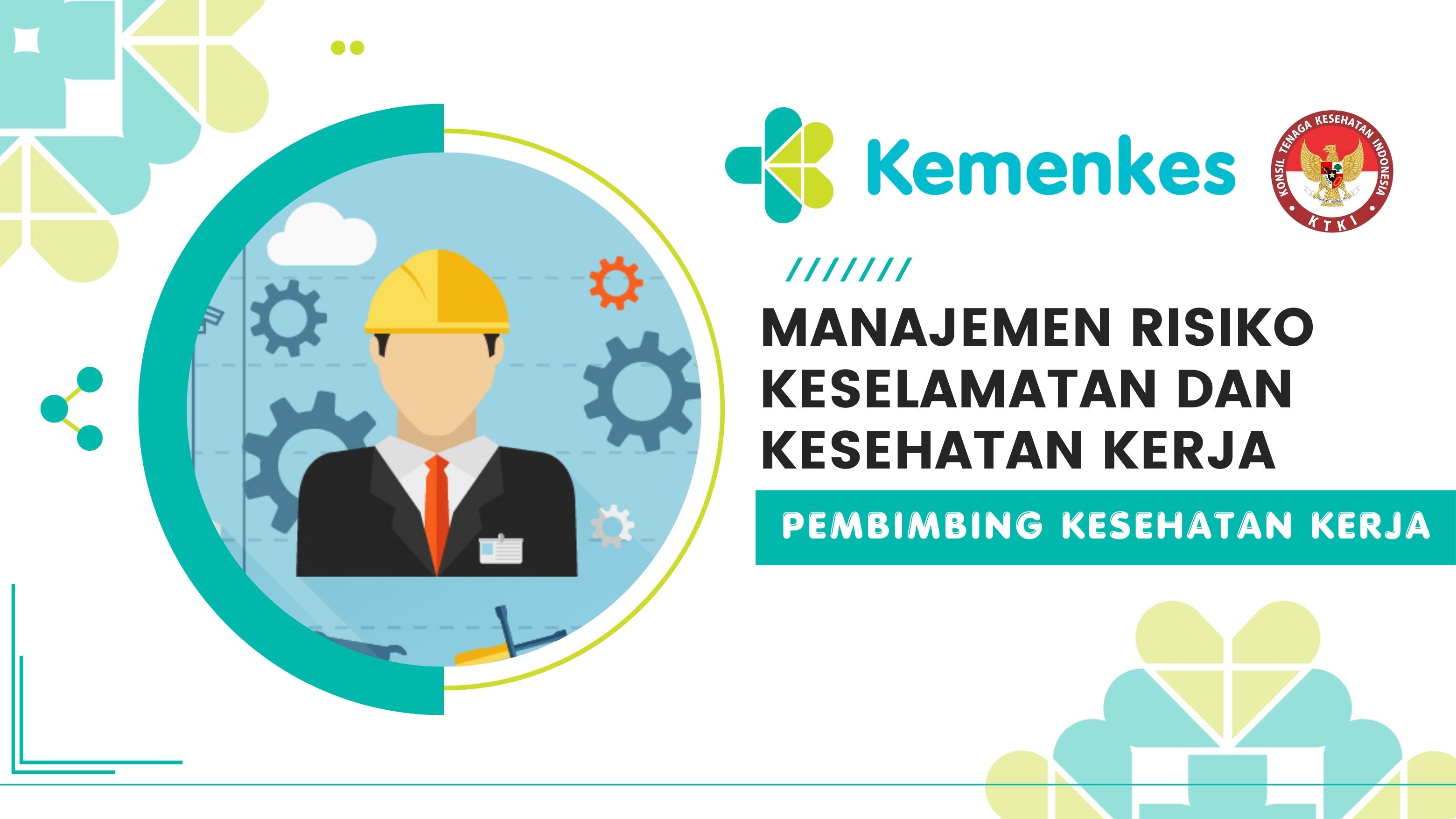 Manajemen Risiko Keselamatan dan Kesehatan Kerja (Pembimbing Kesehatan Kerja)