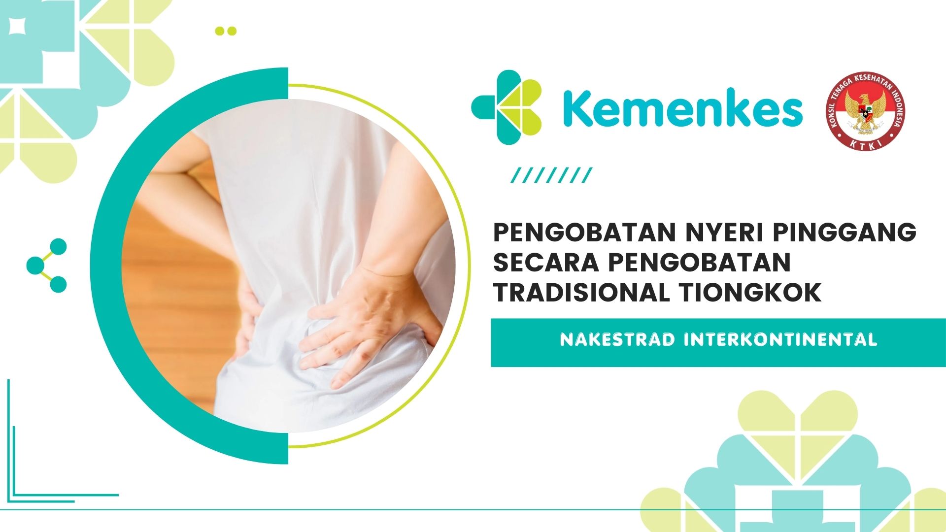 Pengobatan Nyeri Pinggang Secara Pengobatan Tradisional Tiongkok (Nakestrad Interkontinental)