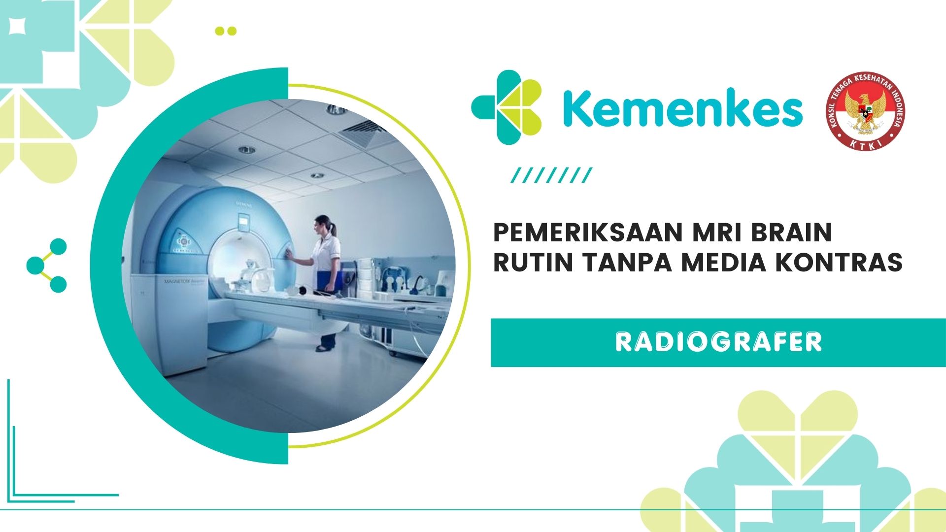 Pemeriksaan MRI Brain Rutin Tanpa Media Kontras (Radiografer)
